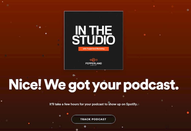 Celebrate! You just submitted your podcast to Spotify. 