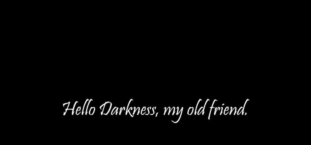 Hello-Darkness-My-Old-Friend-Quote